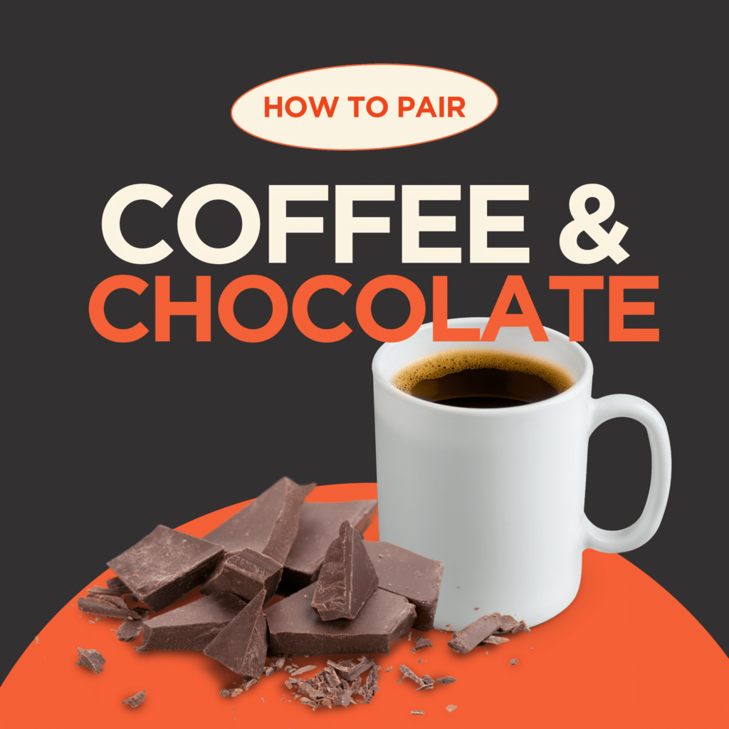 How to Pair Coffee & Chocolate